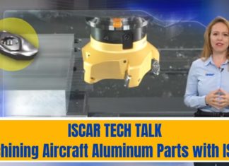 ISCAR TECH TALK – Machining Aircraft Aluminum Parts with ISCAR